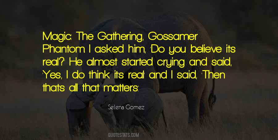 Quotes About Gossamer #761500