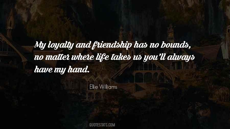 Quotes About Loyalty And Friendship #1086935