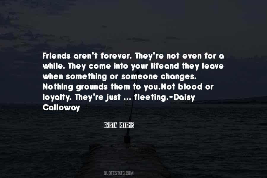 Quotes About Loyalty And Friendship #1843079