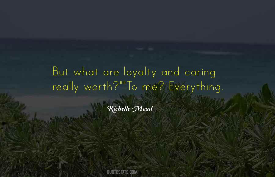 Quotes About Loyalty And Friendship #636116