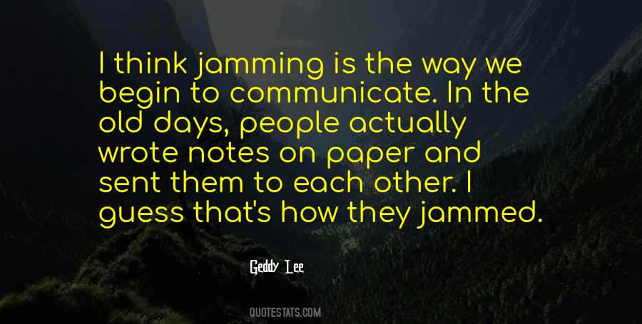 Quotes About Jamming #1289666