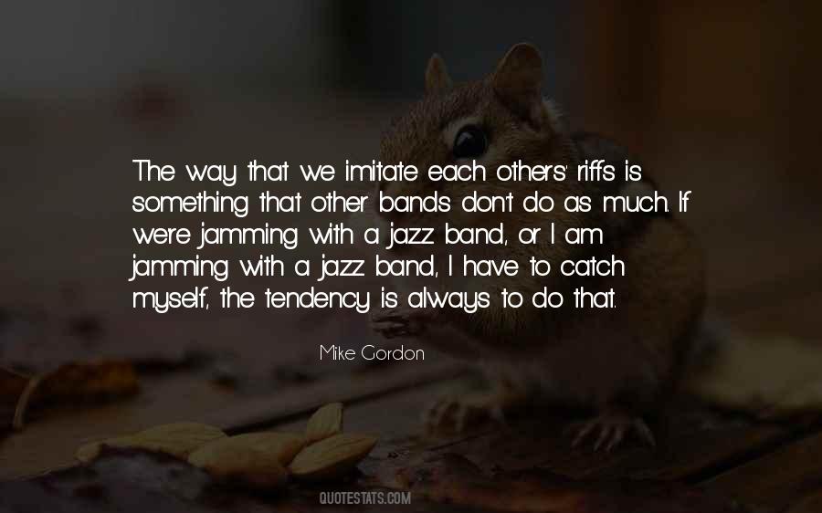 Quotes About Jamming #1322561