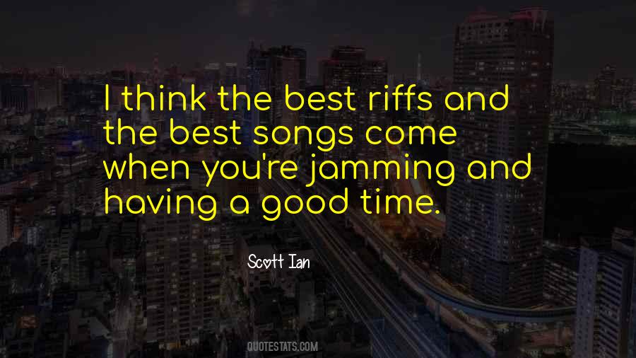 Quotes About Jamming #1701056