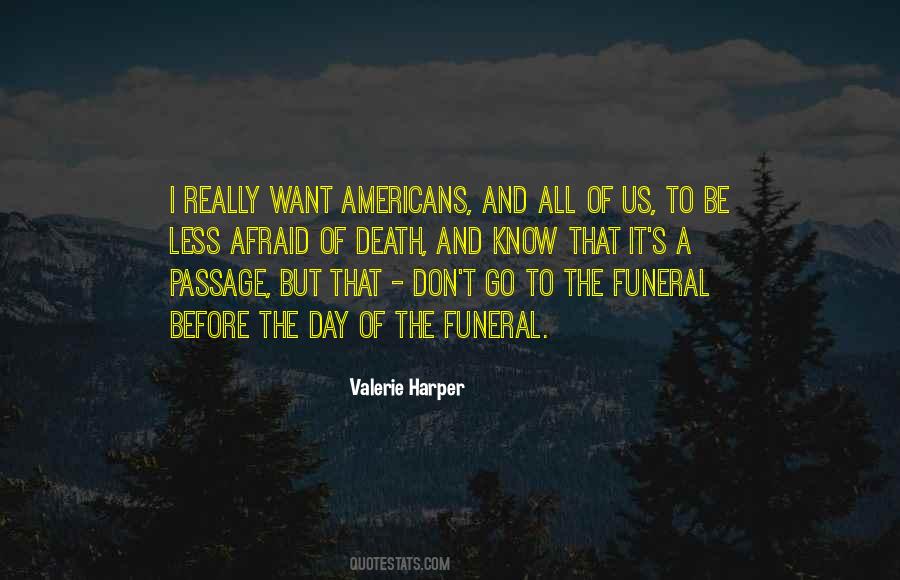 Quotes About Funeral Day #8177