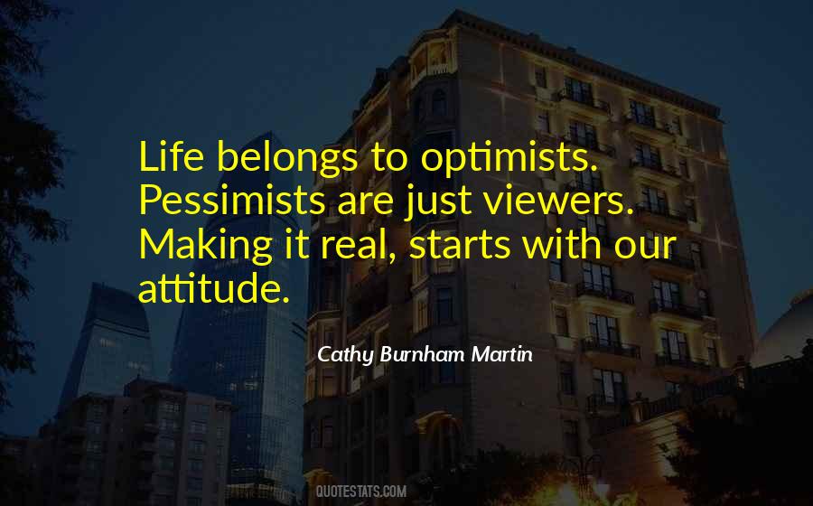 Quotes About Optimistic Attitude #410293