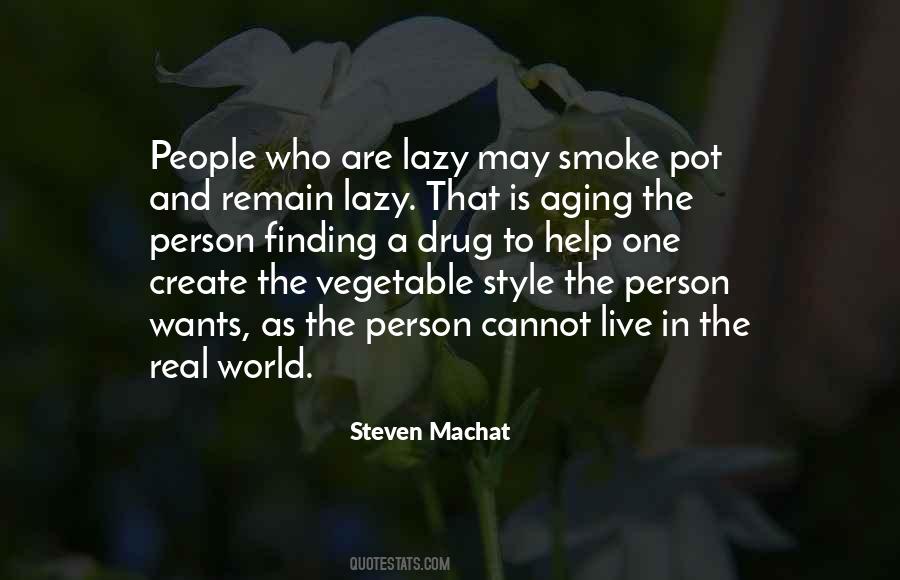 Quotes About Lazy Person #1770973