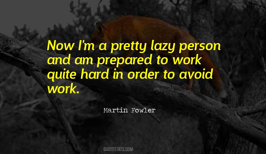 Quotes About Lazy Person #80926