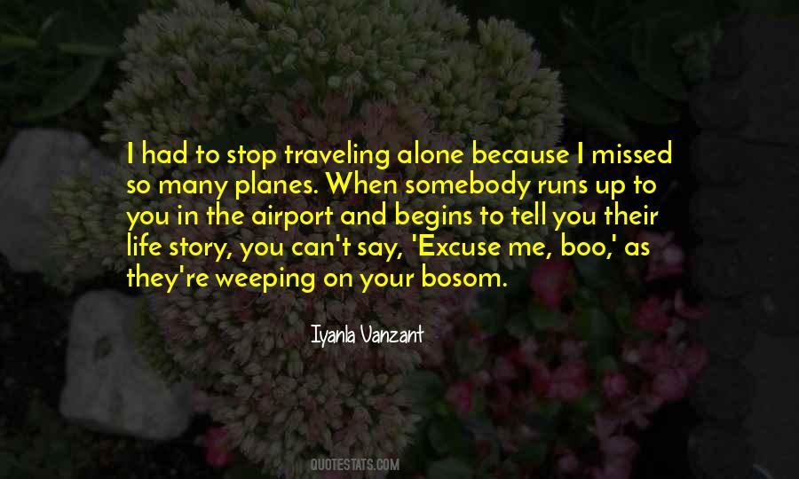 Quotes About Traveling Alone #517595