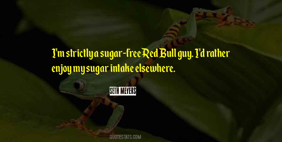 Quotes About Sugar Intake #448017