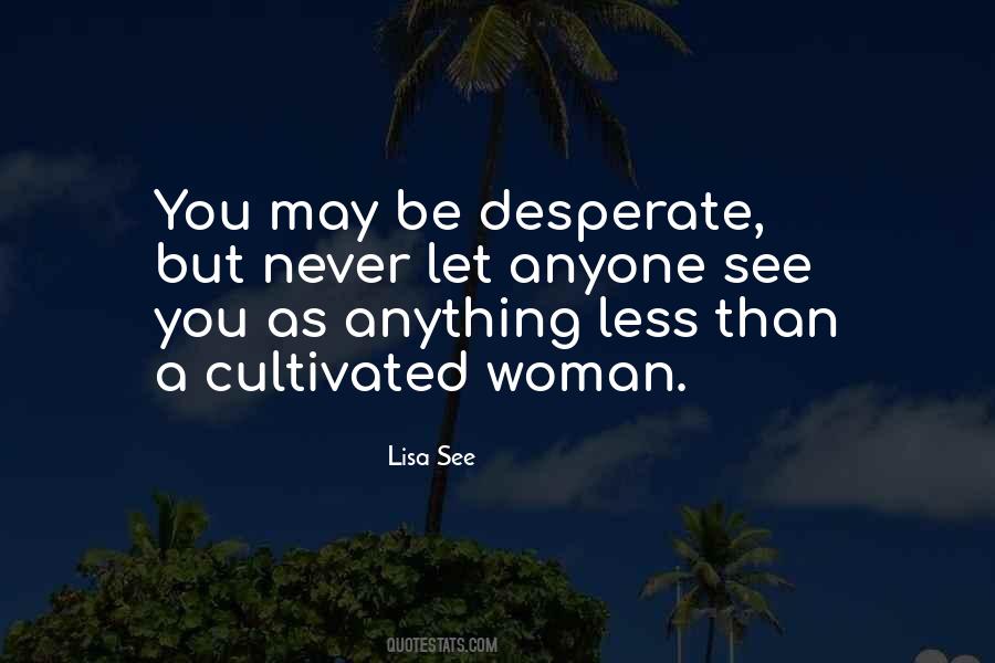 Quotes About Desperate Woman #1092532