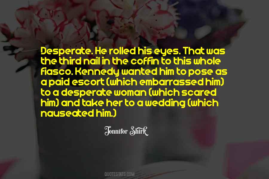 Quotes About Desperate Woman #1615861