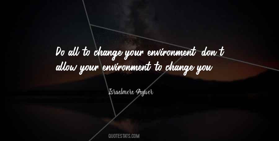 Your Environment Quotes #206109