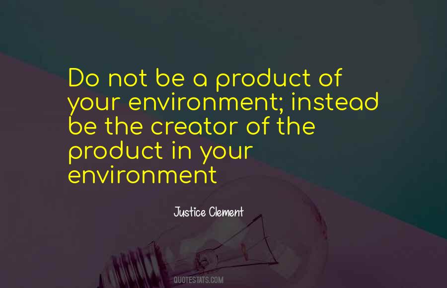 Your Environment Quotes #431438