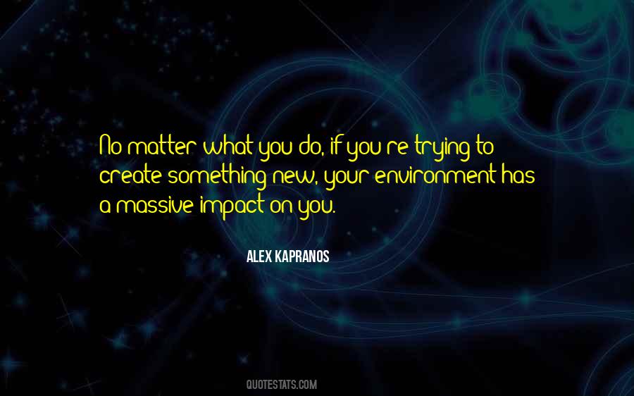 Your Environment Quotes #487036