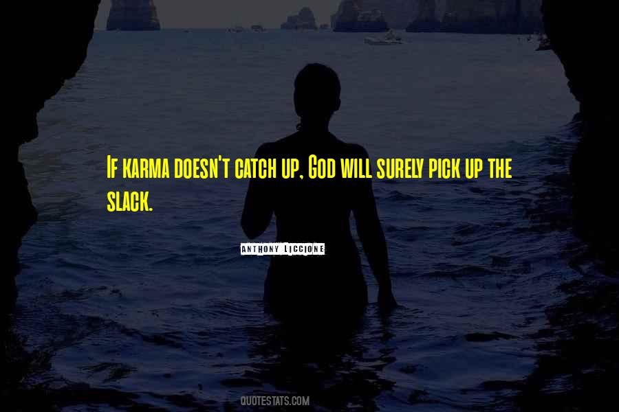 Quotes About Karma And Justice #1446599
