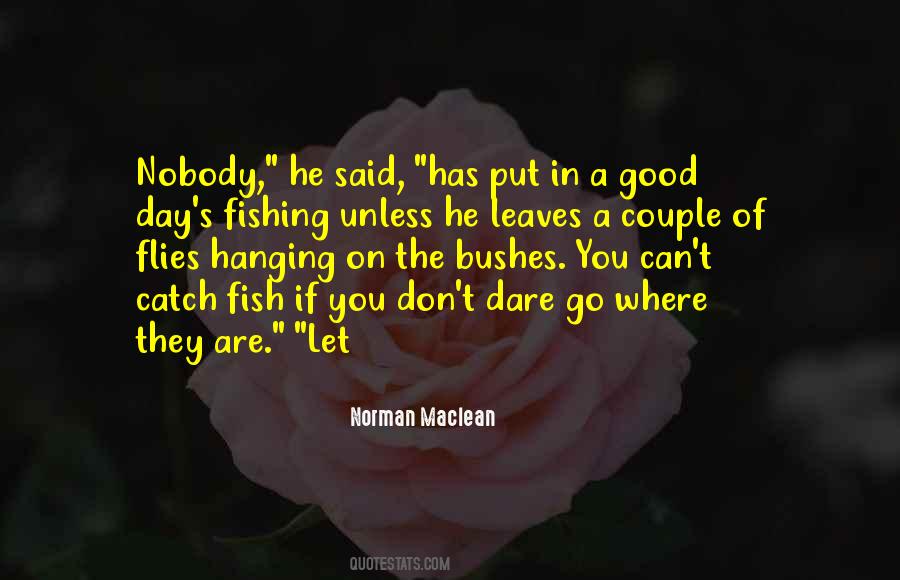 Catch A Fish Quotes #1737420