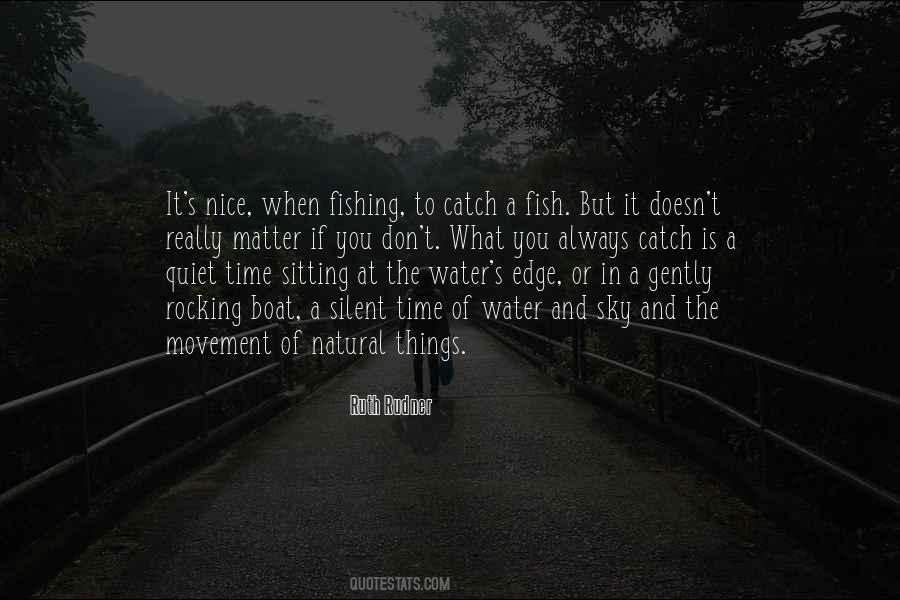 Catch A Fish Quotes #1748601