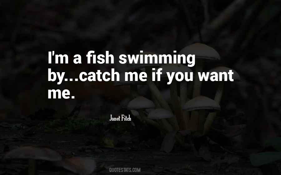 Catch A Fish Quotes #885079