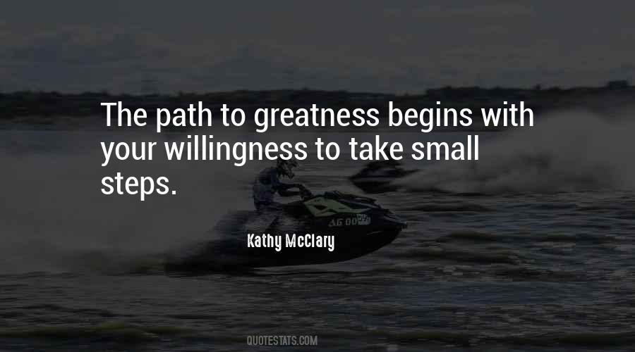 Greatness Begins Quotes #1545666
