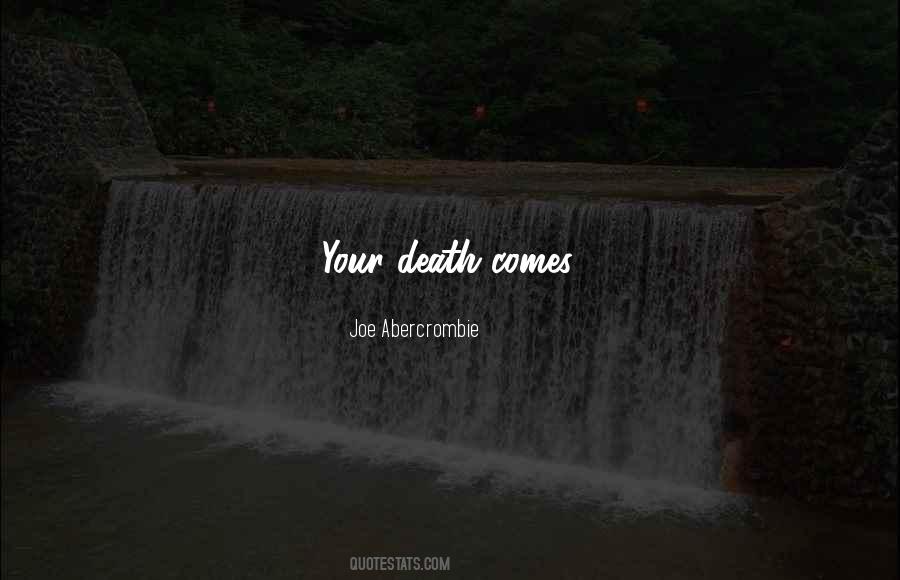 Your Death Quotes #1280986