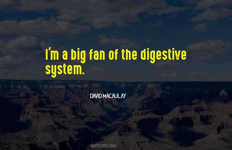 Quotes About Digestive System #1426697