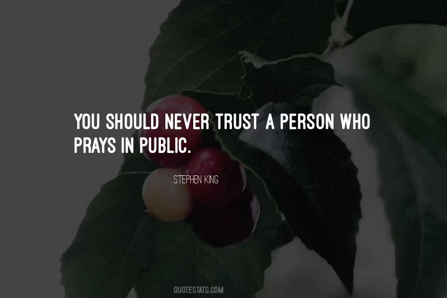 Quotes About Who You Trust #14235