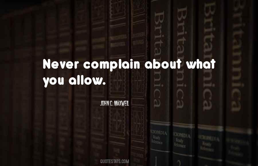 Quotes About What You Allow #1632721