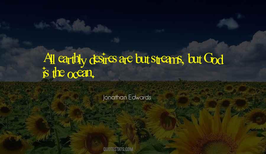 Quotes About Earthly Desires #1605214