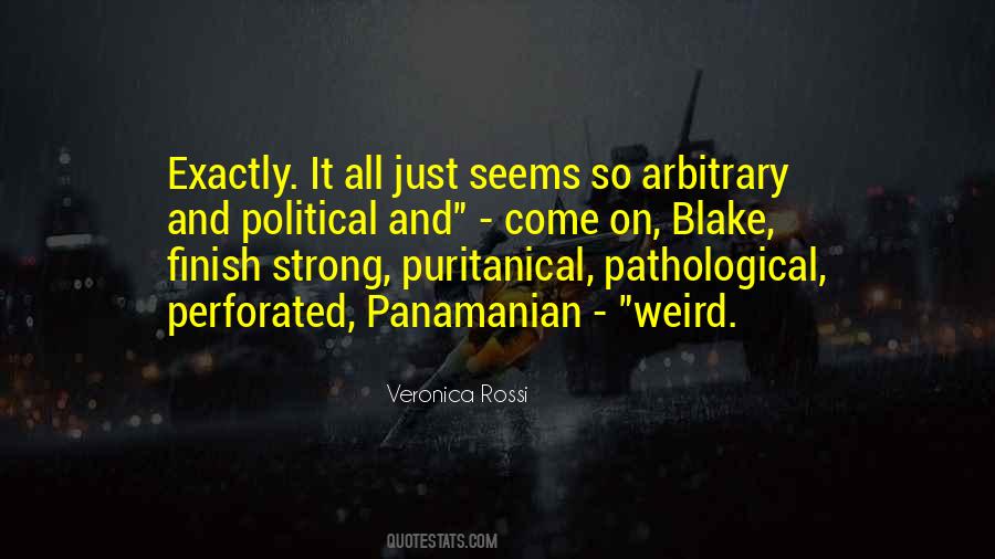 Quotes About Arbitrary #93691 Quotes About Arbitrary #93691