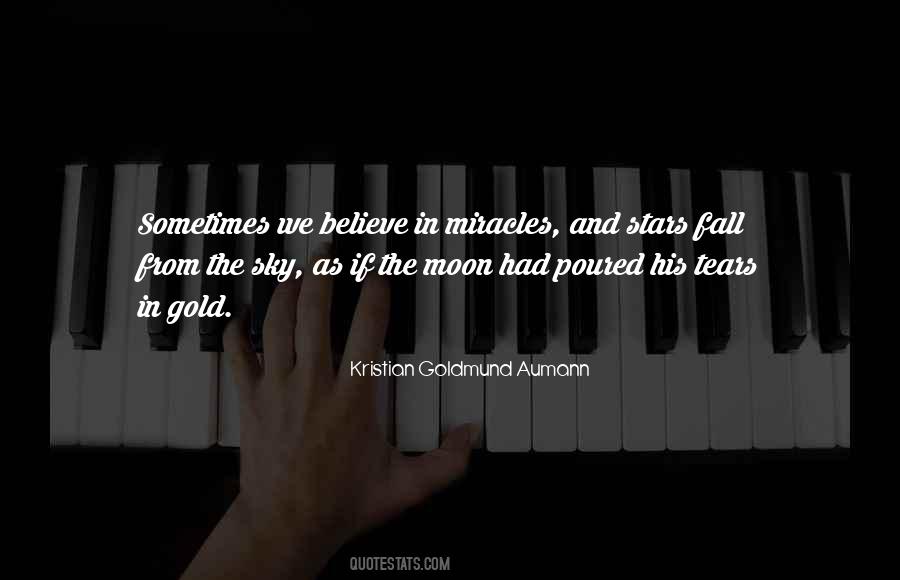 Quotes About Believe In Miracles #1209575