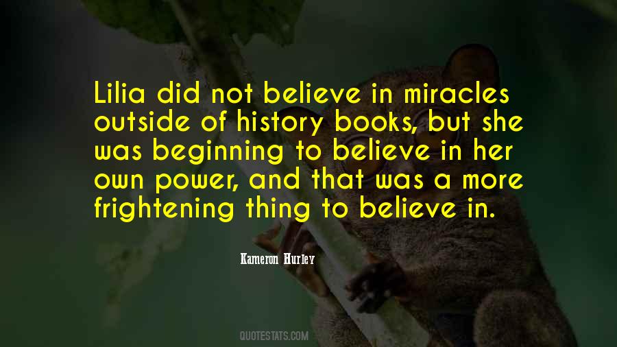 Quotes About Believe In Miracles #129586