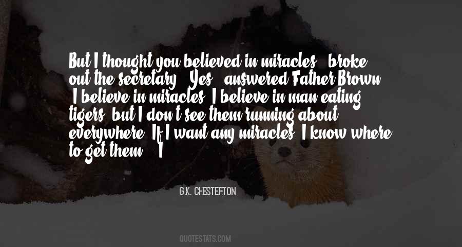 Quotes About Believe In Miracles #1601771