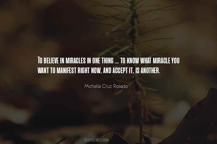 Quotes About Believe In Miracles #1728677