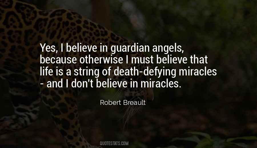 Quotes About Believe In Miracles #298813