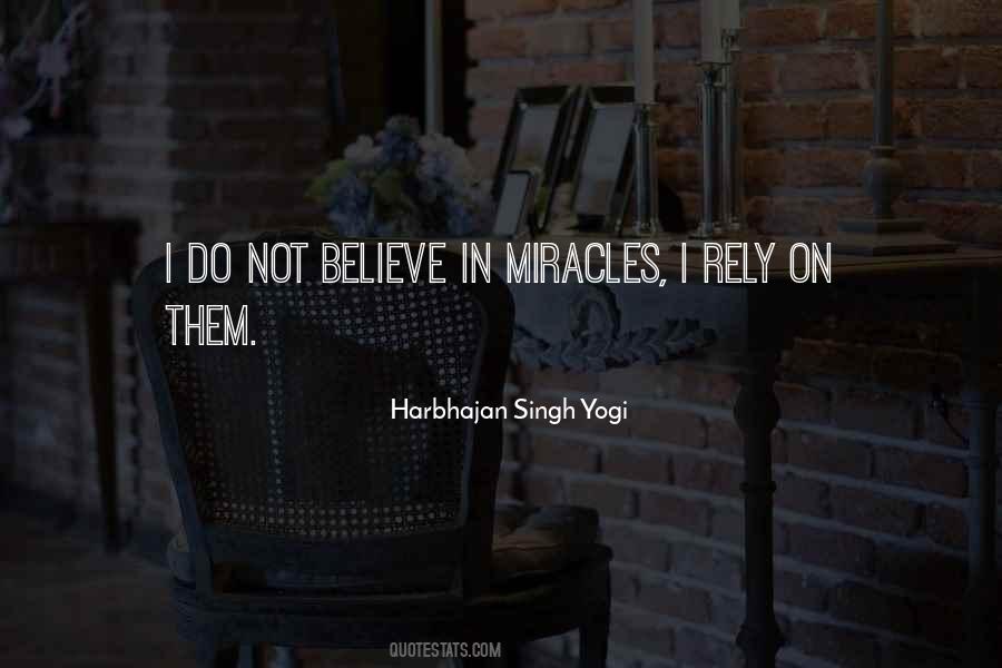 Quotes About Believe In Miracles #80163