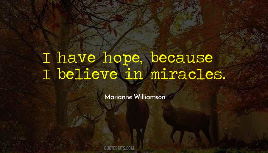Quotes About Believe In Miracles #825424