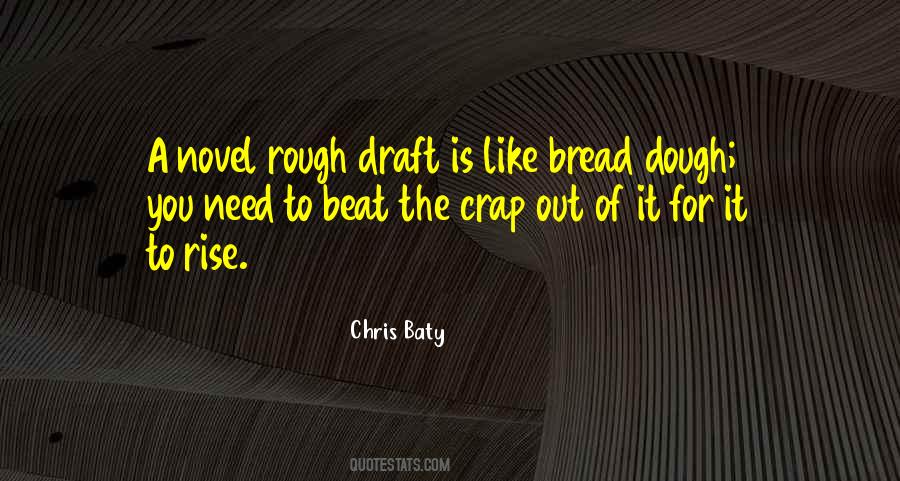 Bread Dough Quotes #897232