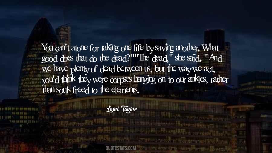 Quotes About Hanging On To Life #1469919
