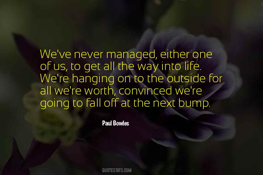Quotes About Hanging On To Life #1544316