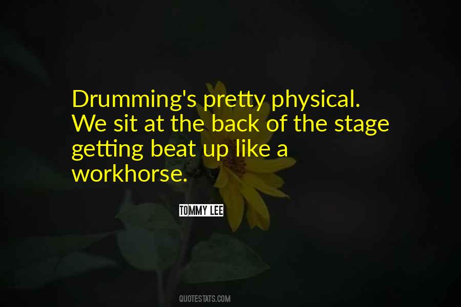 Quotes About Drumming #1862432