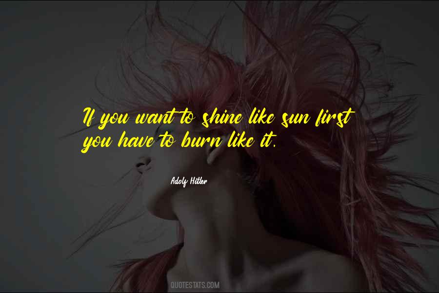 Shine Like Quotes #1375838