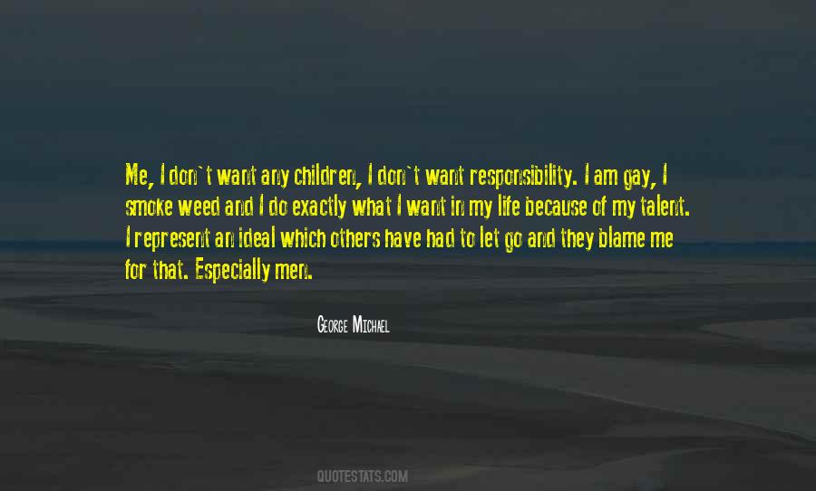 Quotes About Blame And Responsibility #1742602