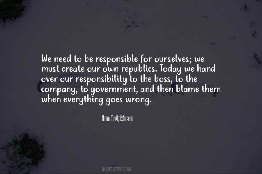 Quotes About Blame And Responsibility #1757391