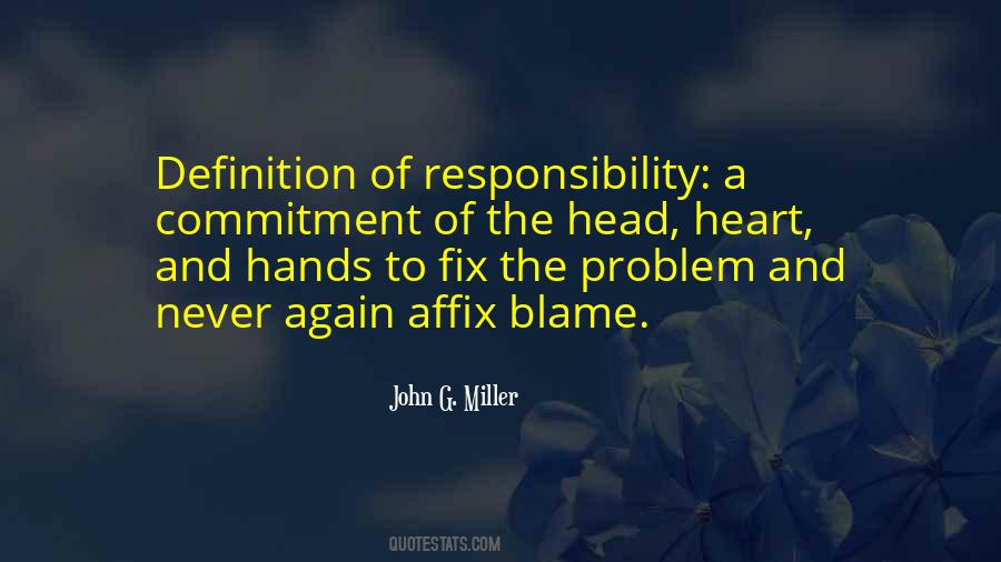Quotes About Blame And Responsibility #326182