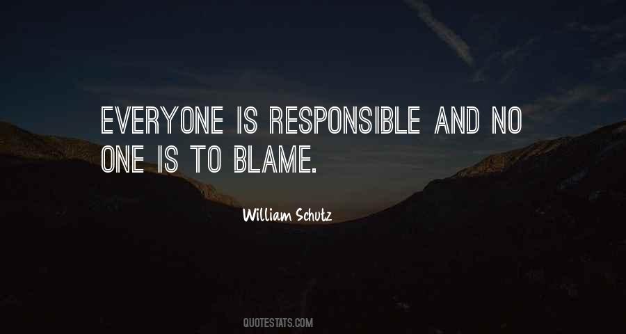 Quotes About Blame And Responsibility #421899