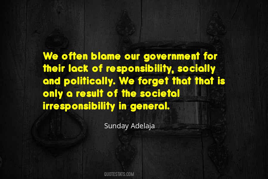 Quotes About Blame And Responsibility #625322