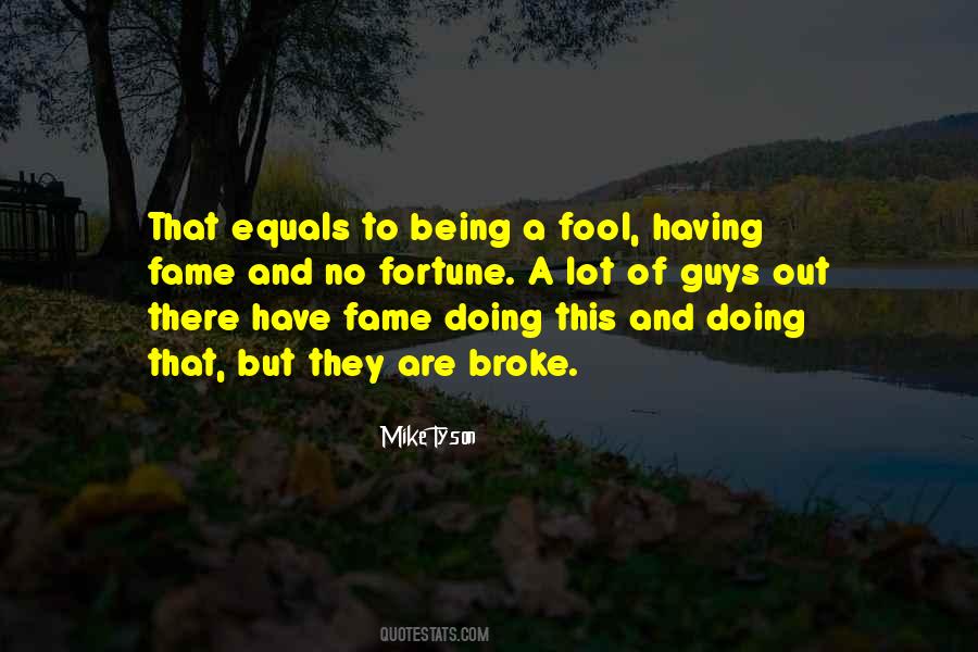 Quotes About Fortune And Fame #186591