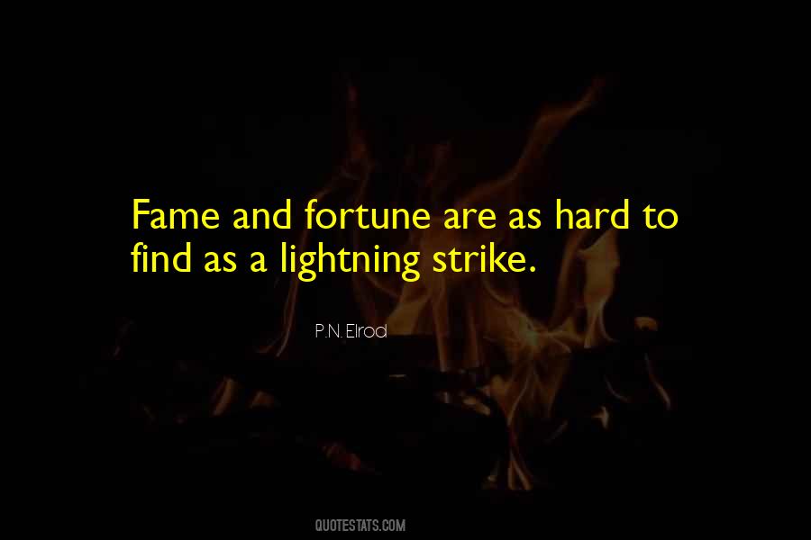 Quotes About Fortune And Fame #347181