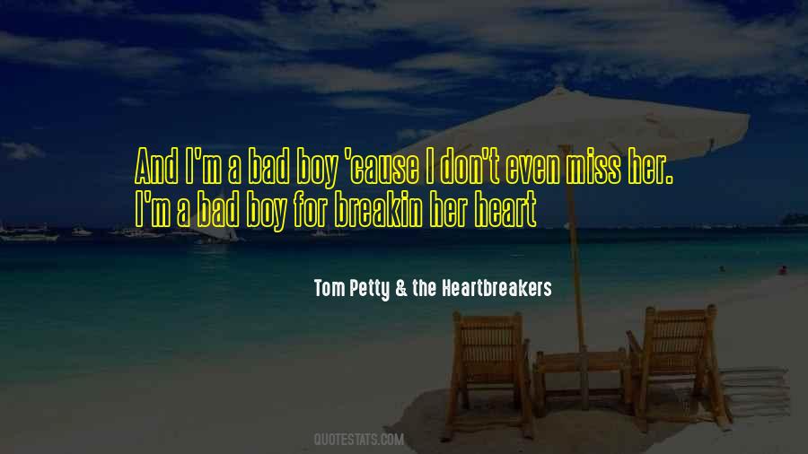 Quotes About Heartbreakers #407251