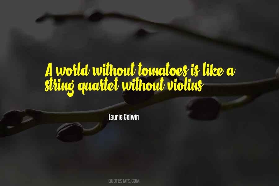 Quotes About Tomatoes #1016620